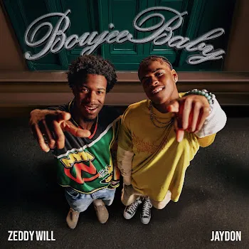 Jaydon Boujee Baby Ft Zeddy Will
