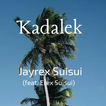 Jayrex Suisui Kadalek