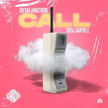 Jor'dan Armstrong Call Ft Erica Campbell