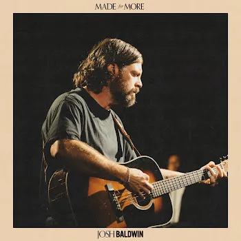 Josh Baldwin Made For More (Live) Ft Featuring Jenn Johnson