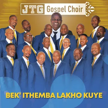 Jtg Gospel Choir Sibonga Amazulu (Feat. Thembisile Katshwa)
