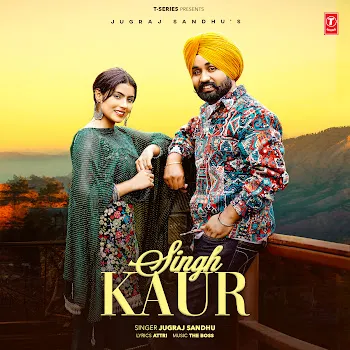 Jugraj Sandhu Singh Kaur Ft The Boss