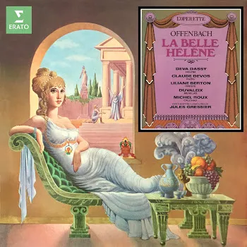Jules Gressier La Belle Hélène, Act 2: Invocation À Vénus. "On Me Nomme Hélène La Blonde" (Hélène) (Feat. Deva Dassy) Ft Jacques Offenbach