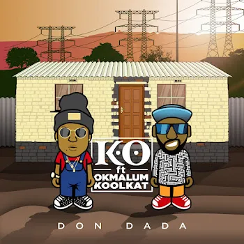 K.o Don Dada (Feat. Okmalumkoolkat)