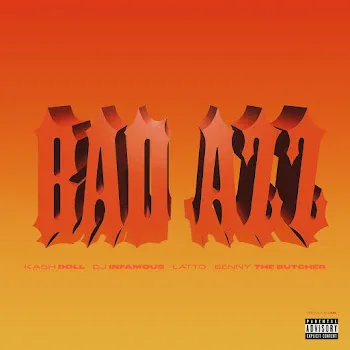 Kash Doll Bad Azz (Feat. Latto & Benny The Butcher) Ft Dj Infamous