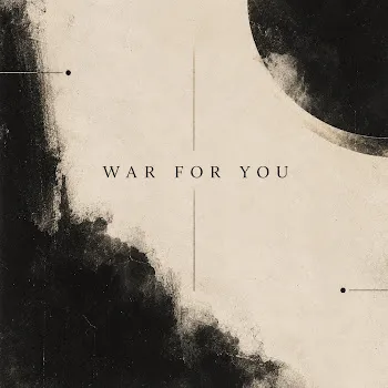 Katie Garfield War For You