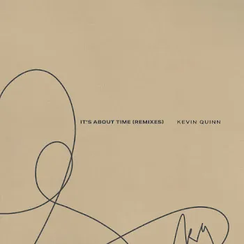 Kevin Quinn It's About Time (Dance Remix)