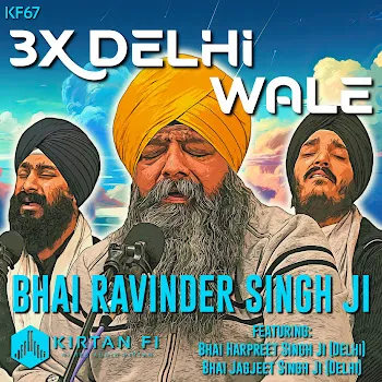 Kirtan Fi Bless Me - Ham Tere Jant Tu Bajavanhara (Feat. Bhai Harpreet Singh Delhi Wale & Bhai Jagjeet Singh Babiha) Ft Bhai Ravinder Singh Delhi Wale