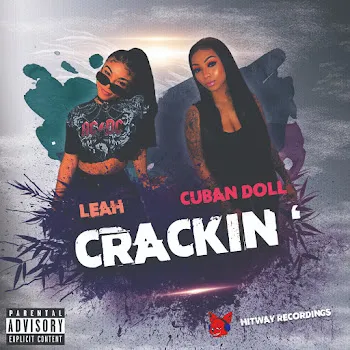 Leah Crackin' (Feat. Cuban Doll)