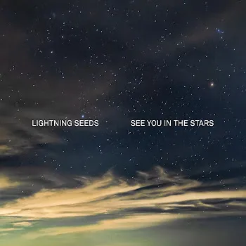 Lightning Seeds Walk Another Mile