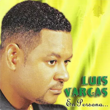 Luis Vargas Si Tu Me Dejas