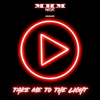 M-H-M Take Me To The Light