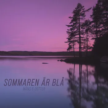 Måns & Dotter Blå Blå Sommar
