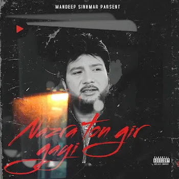 Mandeep Sinhmar Nazra Toh Gir Gayi (Feat. Sardool Sikander)