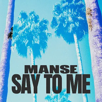 Manse Say To Me (Radio Edit)