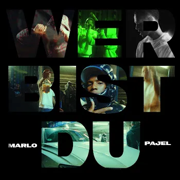 Marlo Wer Bist Du Ft Pajel