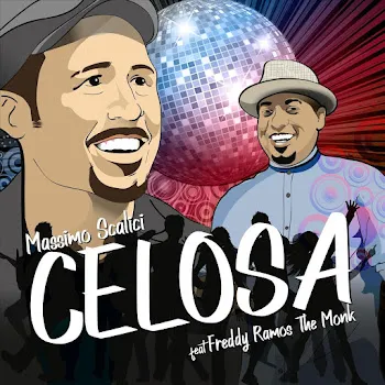 Massimo Scalici Celosa (Feat. Freddy Ramos The Monk) Ft La Poderosa