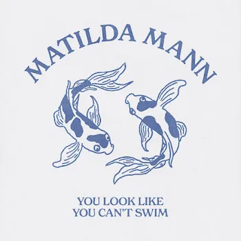 Matilda Mann If Only