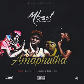 Mbzet Amaphutha (Feat. Jef Rsa) Ft Maseven & Sfilikwane & Noks Matchbox