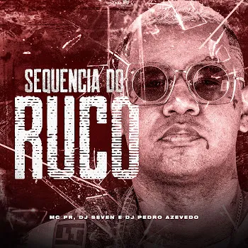 Mc Pr Sequência Do Ruco