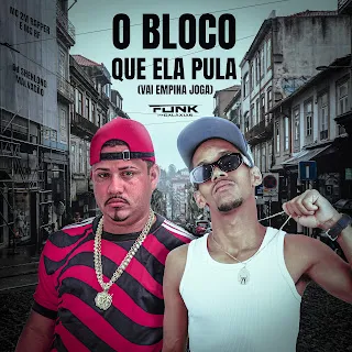 Mc Rf O Bloco Que Ela Pula (Vai Empina Joga) ft Mc 2M Rapper & Dj Shenlong Malvadão