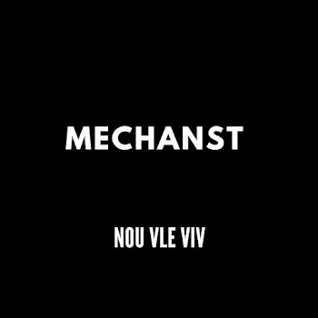 Mechanst Nou Vle Viv