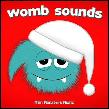 Mini Monsters Music Womb Sounds