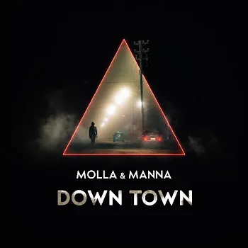 Molla Down Town Ft Manna