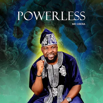 Mr Gbera Powerless