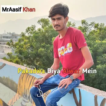 Mraasif Khan Pakadwa Diya Alwar Mein