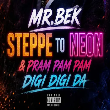 Mrbek Mr.bek Steppe To Neon & Pram Pam Pam Digi Digi Da