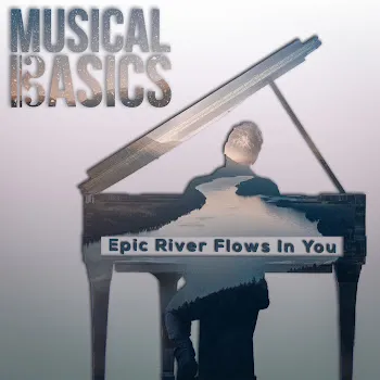 Musicalbasics River Flows In You