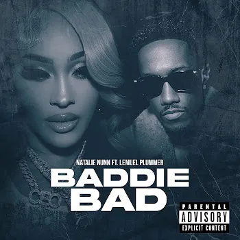 Natalie Nunn Baddie Bad (Feat. Lemuel Plummer)
