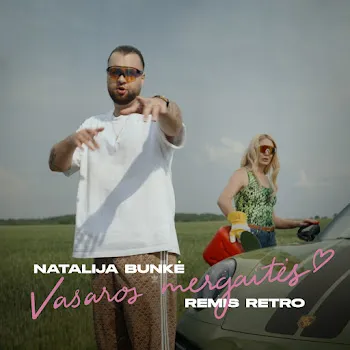 Natalija Bunkė Vasaros Mergaitės Ft Remis Retro