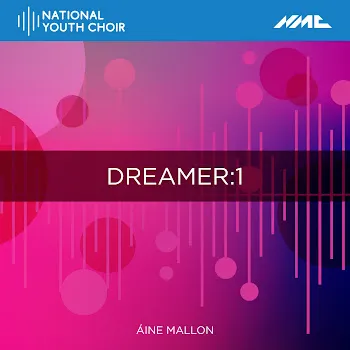 National Youth Choir Of Great Britain Dreamer:1 Ft Joanna Tomlinson