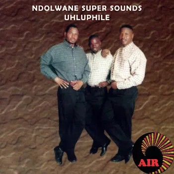 Ndolwane Super Sounds Angikhohlwanga