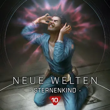 Neue Welten Folge 10 - Sternenkind (Teil 18)