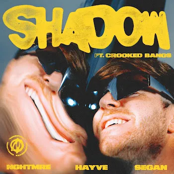 Nghtmre Shadow (Feat. Crooked Bangs) Ft Segan & Hayve