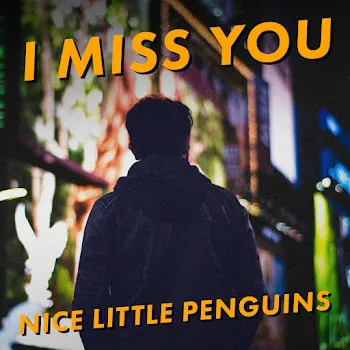 Nice Little Penguins I Miss You