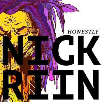 Nick Riin Honestly