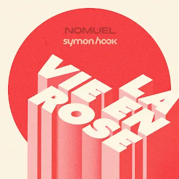Nomuel La Vie En Rose (English Version) Ft Symon Hook