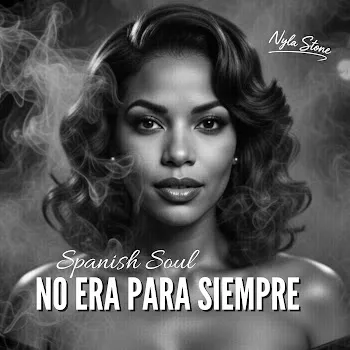 Nyla Stone No Era Para Siempre