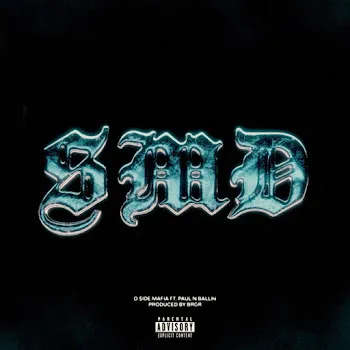 O Side Mafia Smd Ft Paul N Ballin