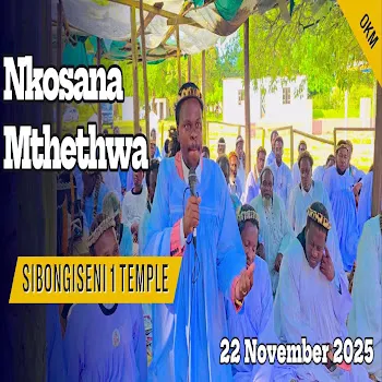 Okuphelelemedia Nkosana Mthethwa | Sibongiseni 1 Temple | 22 November 2025