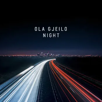 Ola Gjeilo Gjeilo: Still