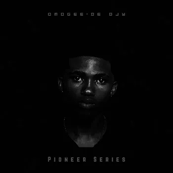 Omogee’de Djy Pioneer1 (Feat. Scoop Lezinto)
