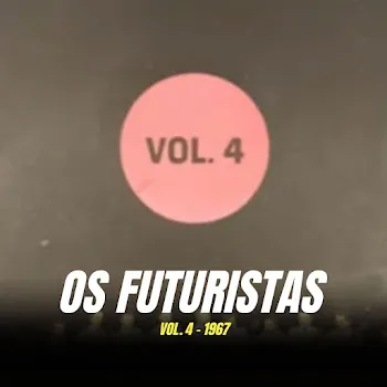Os Futuristas Acorda Meu Amor