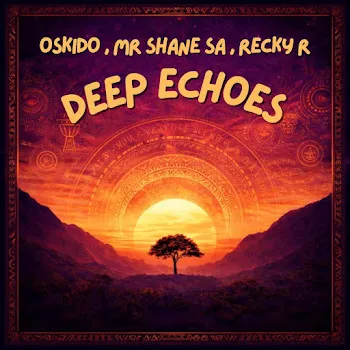 Oskido Deep Echoes (Extended Mix) Ft Mr Shane Sa & Recky-R