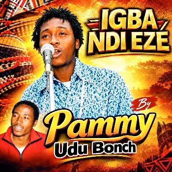 Pammy Udu Bonch Egwu Sina Akaraka