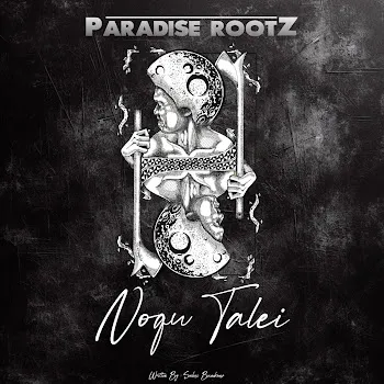 Paradise Rootz Noqu Talei